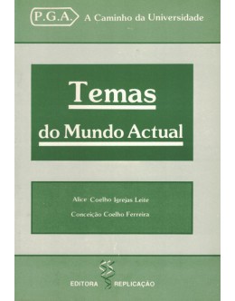 Temas do Mundo Actual | de Alice Coelho Igrejas Leite e Conceição Coelho Ferreira