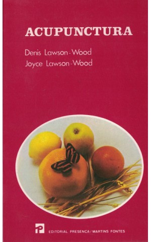 Acupunctura | de Denis Lawson-Wood e Joyce Lawson-Wood