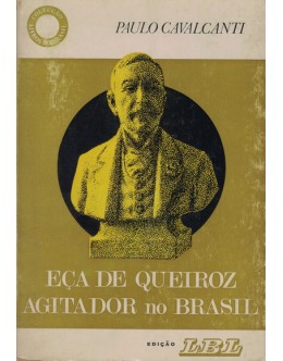 Eça de Queiroz, Agitador no Brasil | de Paulo Cavalcanti