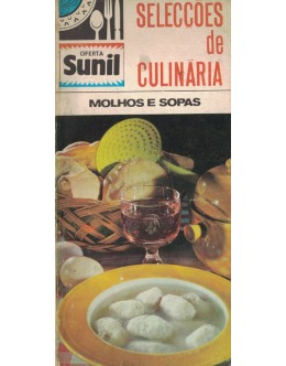 Selecções de Culinária - Molhos e Sopas