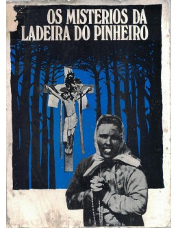 Os Mistérios da Ladeira do Pinheiro