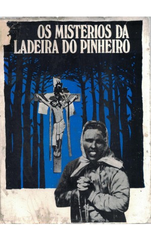 Os Mistérios da Ladeira do Pinheiro