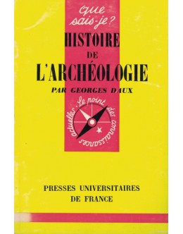 Histoire de L'Archéologie | de Georges Daux