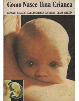 Como Nasce Uma Criança | de Axel Ingelman-Sundberg e Claes Wirsén