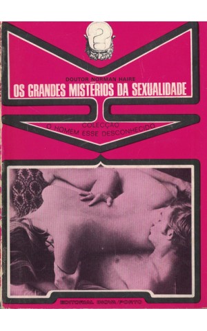 Os Grandes Mistérios da Sexualidade | de Norman Haire