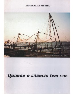 Quando o Silêncio Tem Voz | de Esmeralda Ferreira Ribeiro