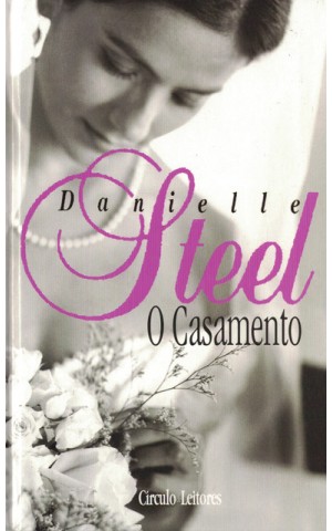 O Casamento | de Danielle Steel