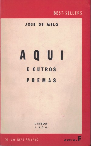 Aqui e Outros Poemas | de José de Melo