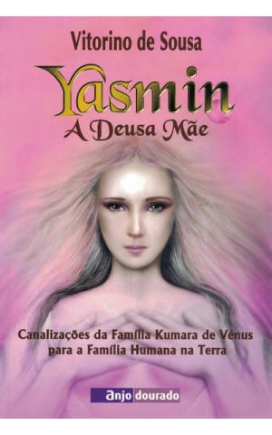 Yasmin - A Deusa Mãe | de Vitorino de Sousa