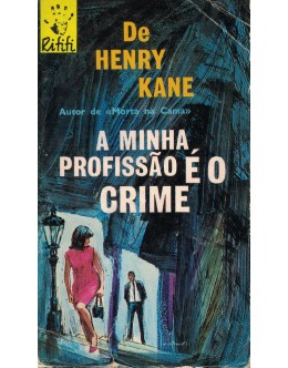 A Minha Profissão é o Crime | de Henry Kane