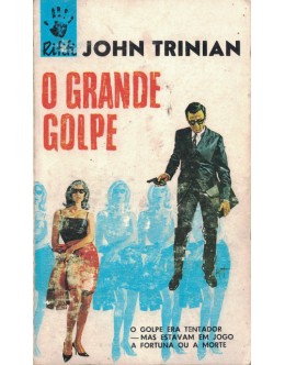 O Grande Golpe | de John Trinian