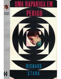 Uma Rapariga em Perigo | de Richard Stark