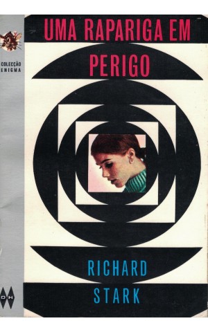 Uma Rapariga em Perigo | de Richard Stark