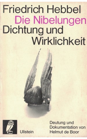 Friedrich Hebbel / Die Nibelungen | de Helmut de Boor