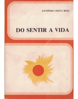 Do Sentir a Vida | de António Costa Reis