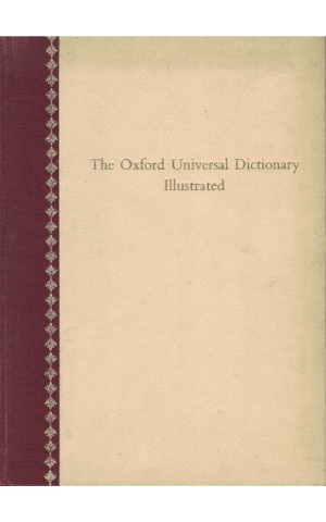 The Oxford Universal Dictionary Illustrated [2 Volumes]