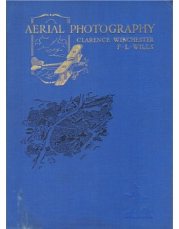 Aerial Photography | de Clarence Winchester e F. L. Wills