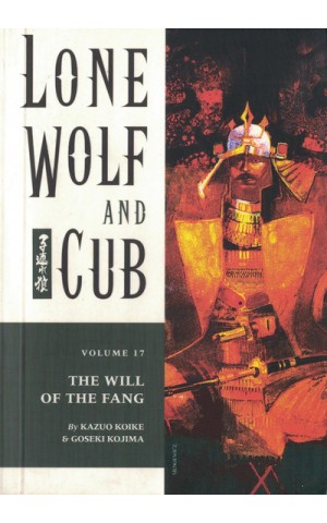 Lone Wolf and Cub - Volume 17 - The Will of the Fang | de Kazuo Koike e Goseki Kojima