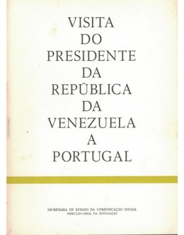 Visita do Presidente da República da Venezuela a Portugal | de Vasco da Gama Fernandes e Carlos Andrés Pérez
