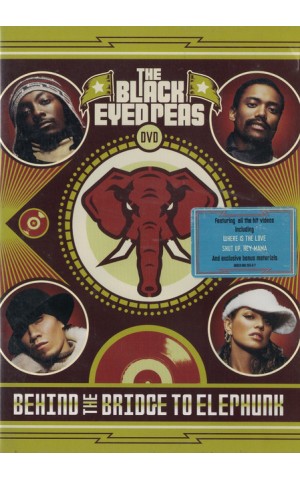The Black Eyed Peas | Behind the Bridge to Elephunk [DVD]