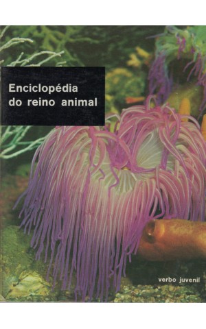 Enciclopédia do Reino Animal - Volume 1