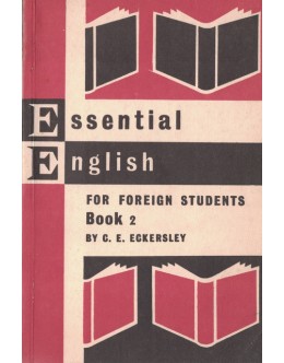 Essential English for Foreign Students - Book Two | de C. E. Eckersley