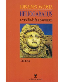 Heliogabalus | de Luís Alves da Costa