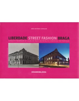 Liberdade Street Fashion Braga | de João António Carvalho