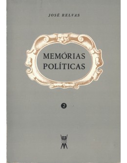 Memórias Políticas - Volume 2 | de José Relvas