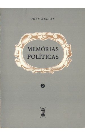 Memórias Políticas - Volume 2 | de José Relvas