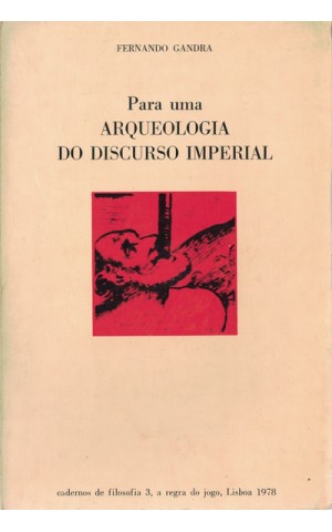 Para Uma Arqueologia do Discurso Imperial | de Fernando Gandra