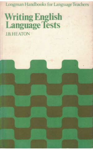Writing English Language Tests | de J.B. Heaton