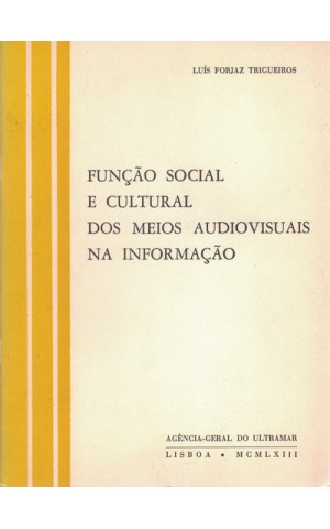 Função Social e Cultural dos Meios Audiovisuais na Informação | de Luís Forjaz Trigueiros
