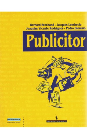 Publicitor | de Bernard Brochand, Jacques Lendrevie, Joaquim Vicente Rodrigues e Pedro Dionísio
