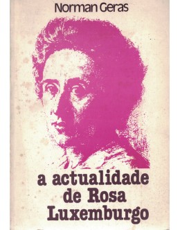 A Actualidade de Rosa Luxemburgo | de Norman Geras