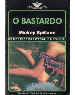 O Bastardo | de Mickey Spillane