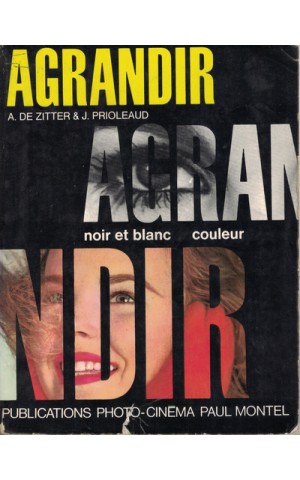 Agrandir - Noir et Blanc / Couleur | de A. de Zitter e J. Prioleaud