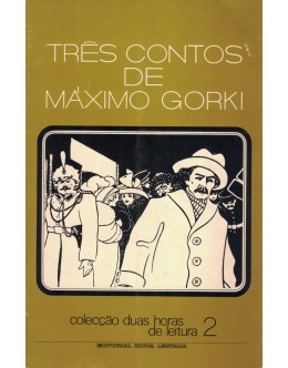 Três Contos de Máximo Gorki