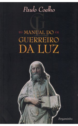Manual do Guerreiro da Luz | de Paulo Coelho