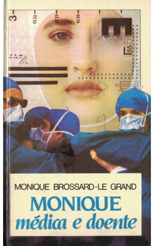Monique Médica e Doente | de Monique Brossard-Le Grand