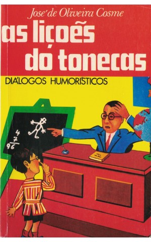 As Lições do Tonecas | de José de Oliveira Cosme