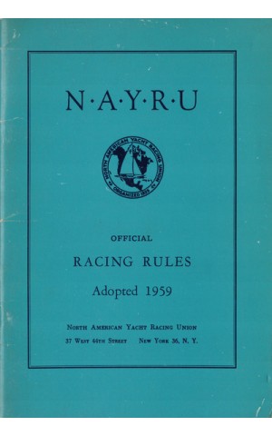 N.A.Y.R.U. Official Racing Rules Adopted 1959