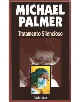 Tratamento Silencioso | de Michael Palmer