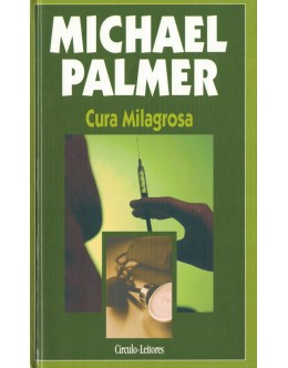 Cura Milagrosa | de Michael Palmer