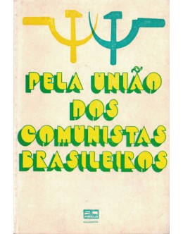 Pela União dos Comunistas Brasileiros