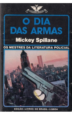 O Dia das Armas | de Mickey Spillane