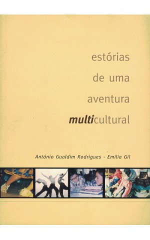 Estórias de uma Aventura Multicultural | de António Gualdim Rodrigues e Emília Gil