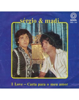 Sérgio & Madi | I Love / Carta Para o Meu Amor [Single]