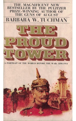 The Proud Tower | de Barbara W. Tuchman