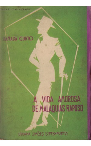 A Vida Amorosa de Malaquias Raposo | de Ramada Curto